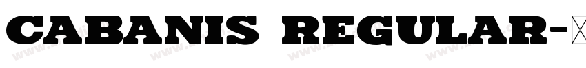 CABANIS Regular字体转换